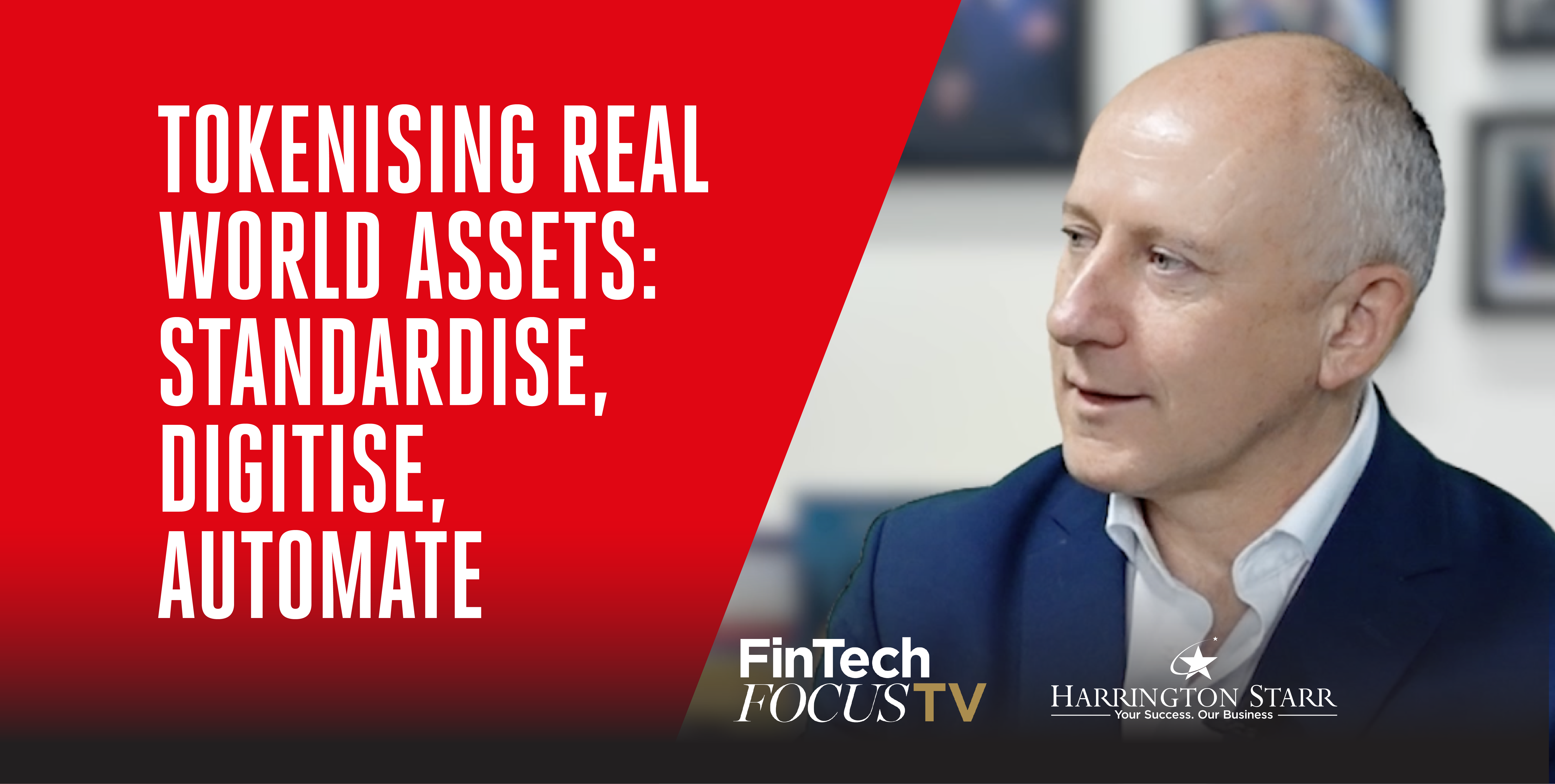 Tokenising Real World Assets: Standardise, Digitise, Automate