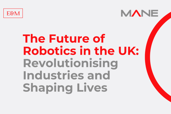 The Future of Robotics in the UK: Revolutionising Industries and Shaping Lives