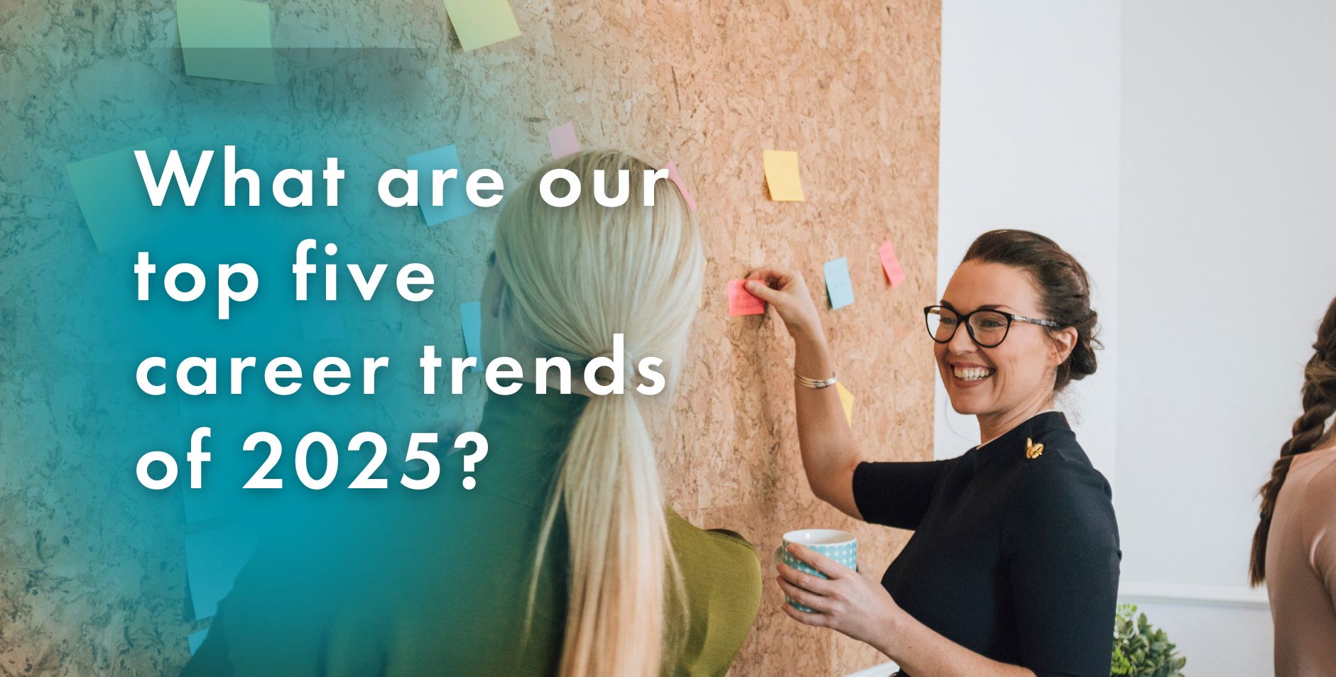 Our Top Five Career Trends for 2025
